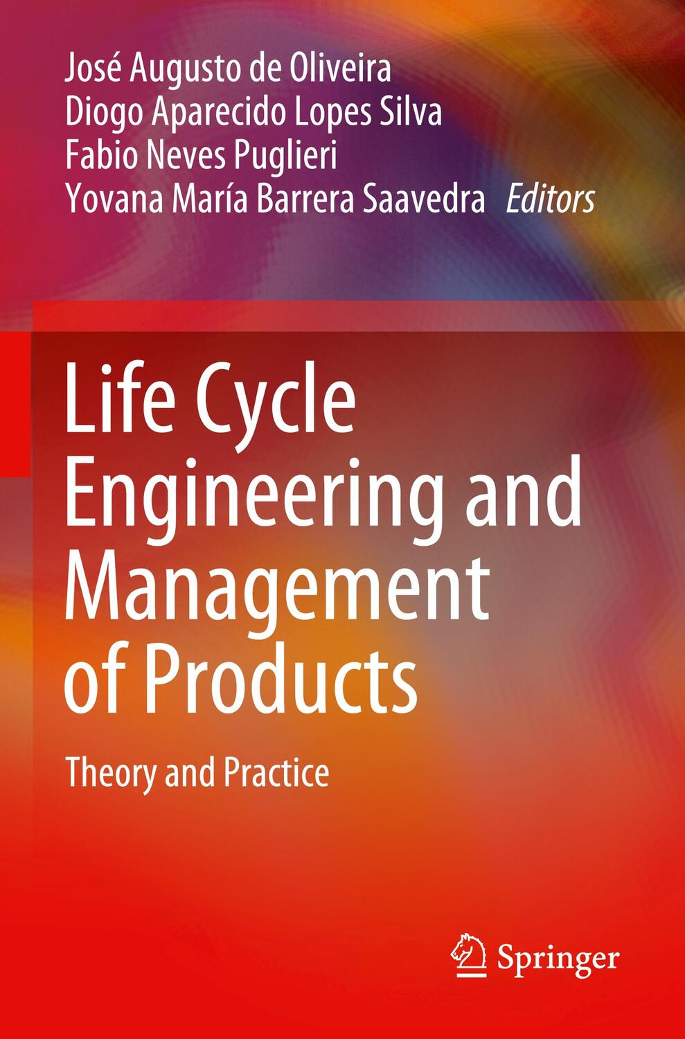 Cover: 9783030780463 | Life Cycle Engineering and Management of Products | Oliveira (u. a.)