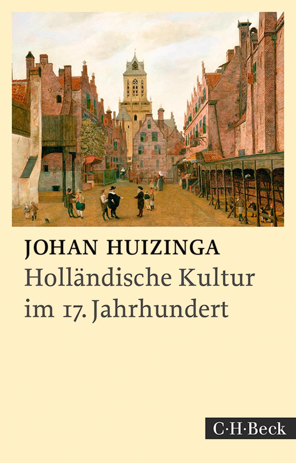 Cover: 9783406757693 | Holländische Kultur im siebzehnten Jahrhundert | Eine Skizze | Buch