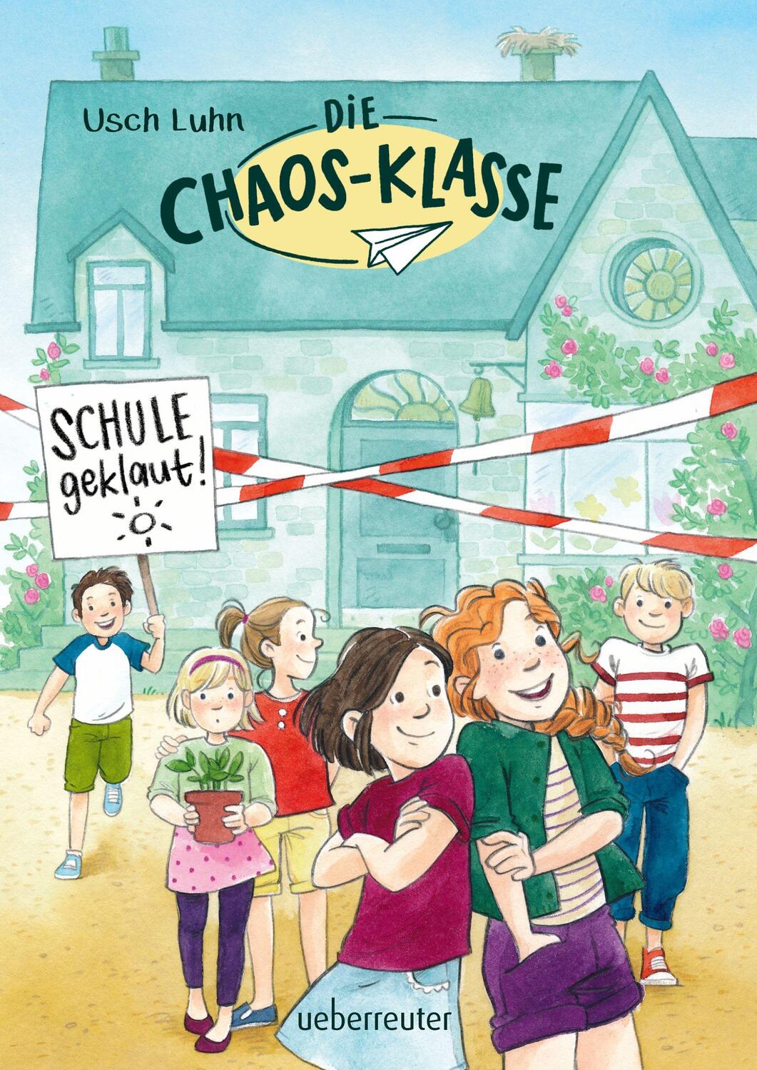 Cover: 9783764151041 | Die Chaos-Klasse - Schule geklaut! | Usch Luhn | Buch | Deutsch | 2017