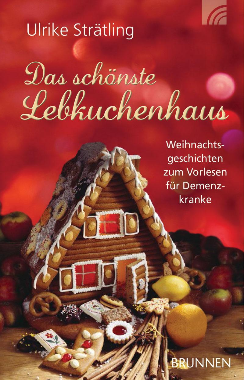 Cover: 9783765541667 | Das schönste Lebkuchenhaus | Ulrike Strätling | Taschenbuch | Deutsch