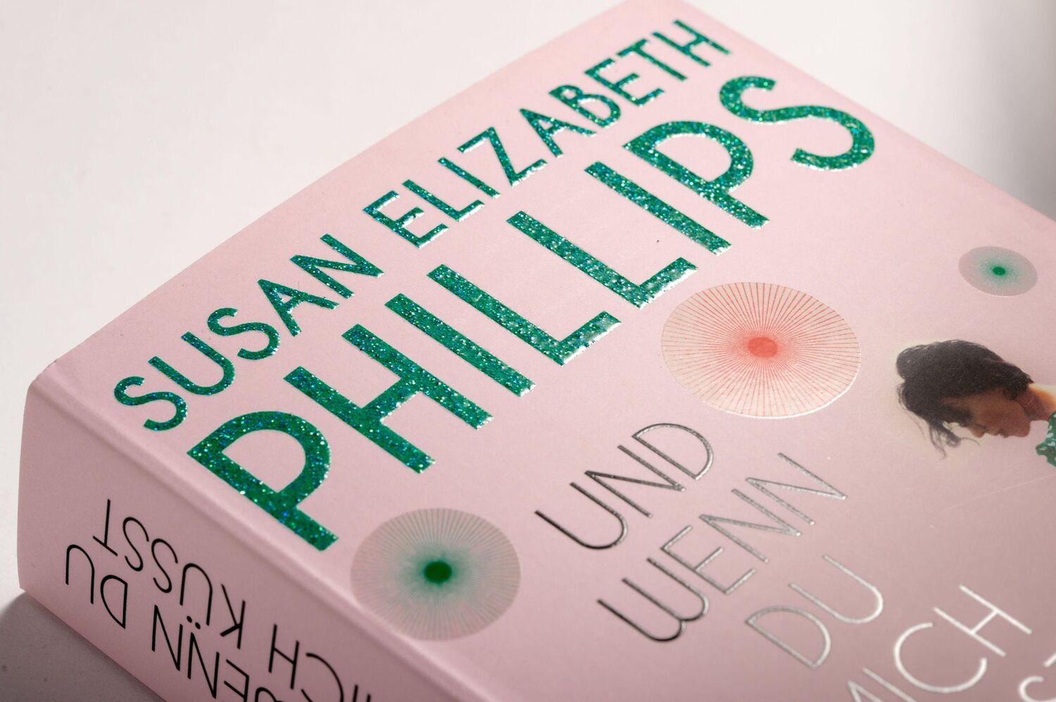 Bild: 9783734111204 | Und wenn du mich küsst | Roman | Susan Elizabeth Phillips | Buch