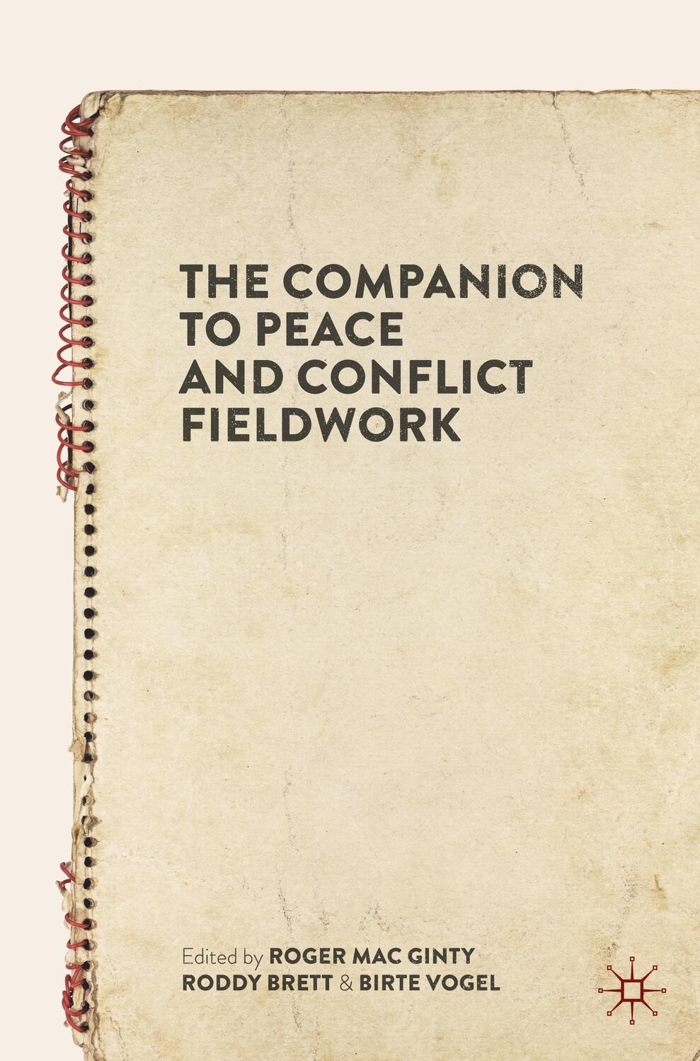 Cover: 9783030464325 | The Companion to Peace and Conflict Fieldwork | Ginty (u. a.) | Buch