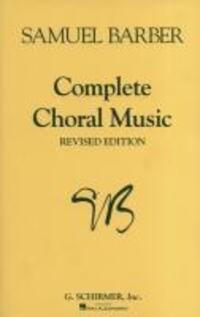 Cover: 9781423475828 | Complete Choral Music | Samuel Barber | Choral Collection | Buch