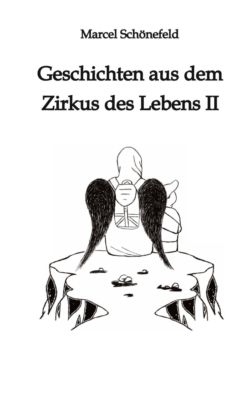 Cover: 9783384002518 | Geschichten aus dem Zirkus des Lebens II | Marcel Schönefeld | Buch