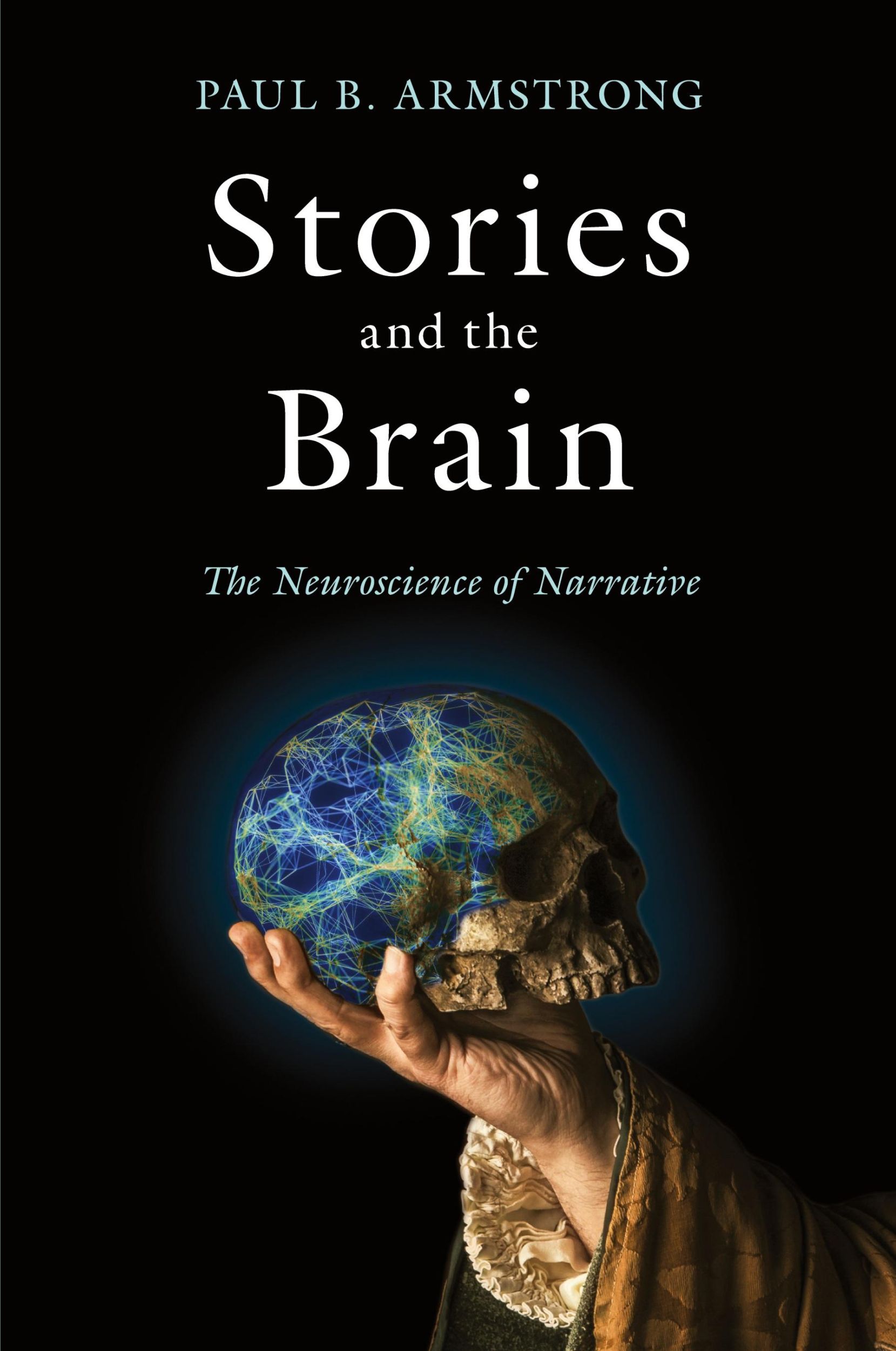 Cover: 9781421437750 | Stories and the Brain | The Neuroscience of Narrative | Armstrong