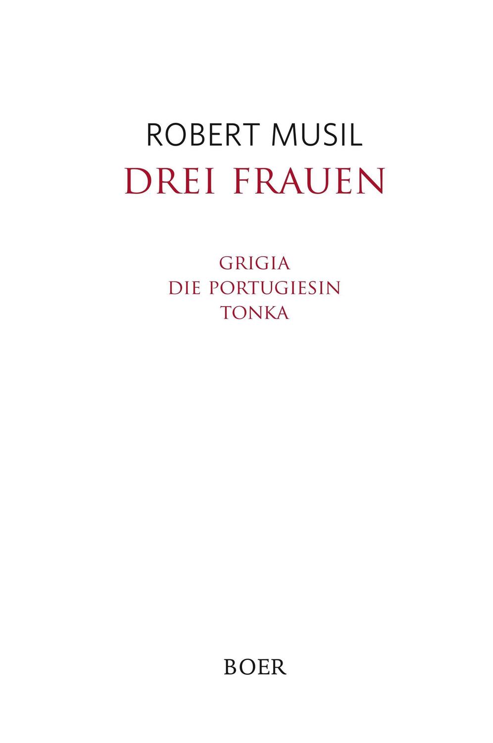 Cover: 9783946619840 | Drei Frauen | Novellen | Robert Musil | Buch | 124 S. | Deutsch | 2018