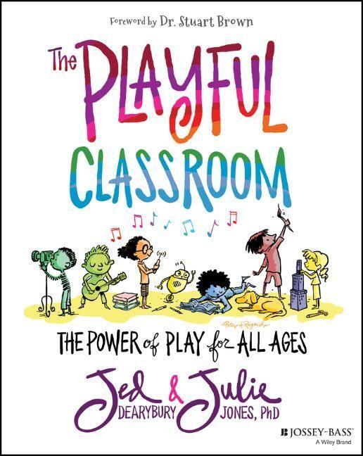 Cover: 9781119674399 | The Playful Classroom | The Power of Play for All Ages | Taschenbuch