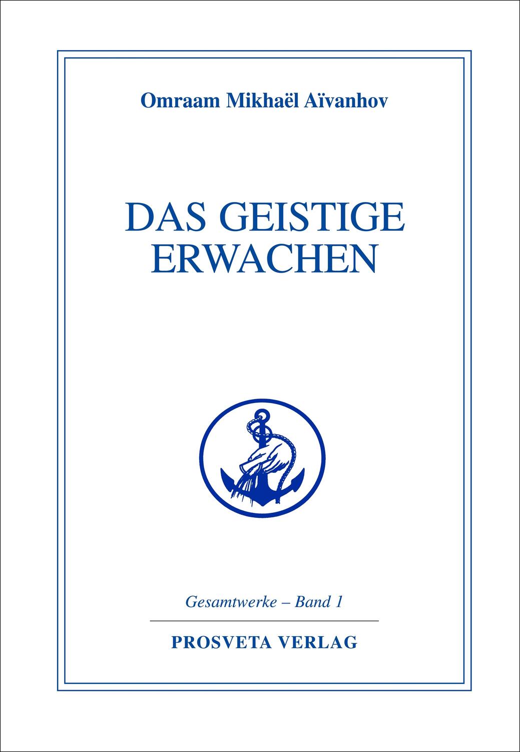 Cover: 9783895150685 | Das geistige Erwachen | Omraam Mikhael Aivanhov | Buch | 224 S. | 2008