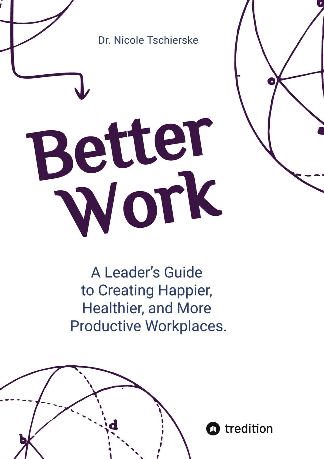 Cover: 9783347857483 | Better Work - with 50+ strategies for less stress and burnout, more...