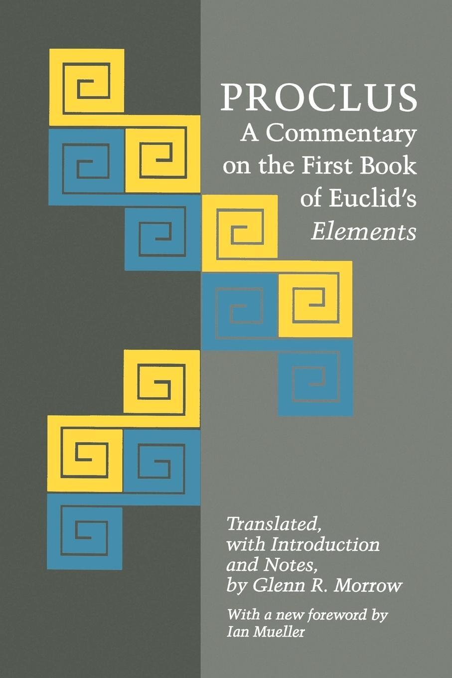 Cover: 9780691020907 | Proclus | A Commentary on the First Book of Euclid's Elements | Buch