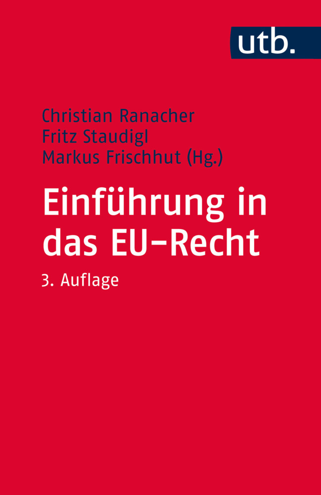 Cover: 9783825243739 | Einführung in das EU-Recht | Christian Ranacher (u. a.) | Taschenbuch