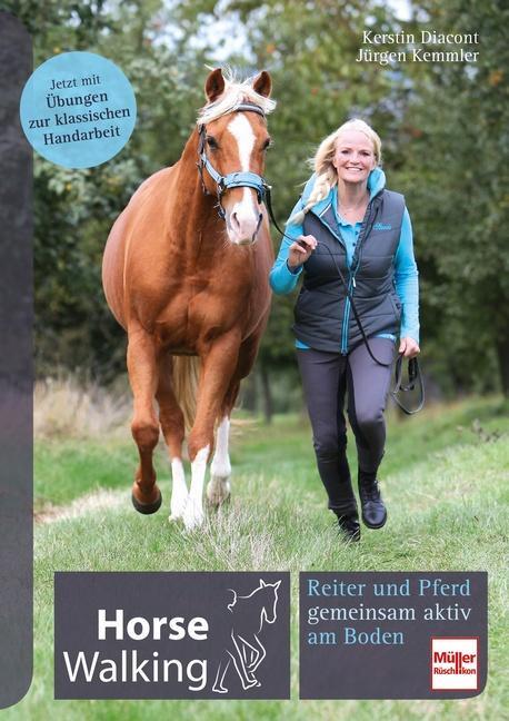 Cover: 9783275021680 | Horse Walking | Reiter und Pferd gemeinsam aktiv am Boden | Buch