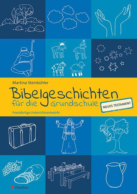 Cover: 9783532711866 | Bibelgeschichten für die Grundschule | Martina Steinkühler | Buch