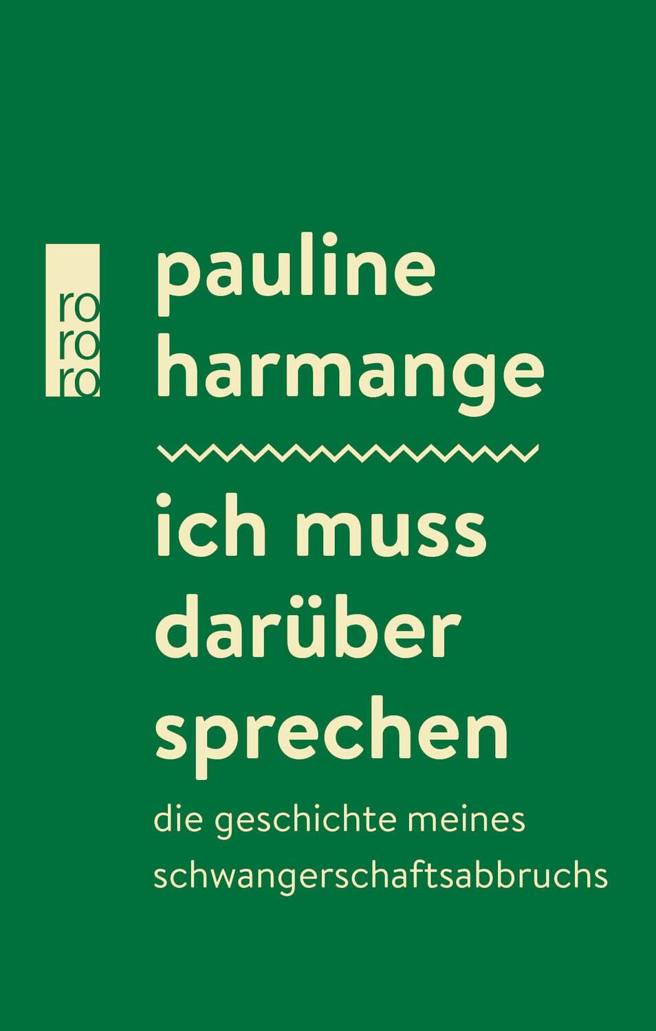 Cover: 9783499011566 | Ich muss darüber sprechen | Pauline Harmange | Buch | Deutsch | 2023