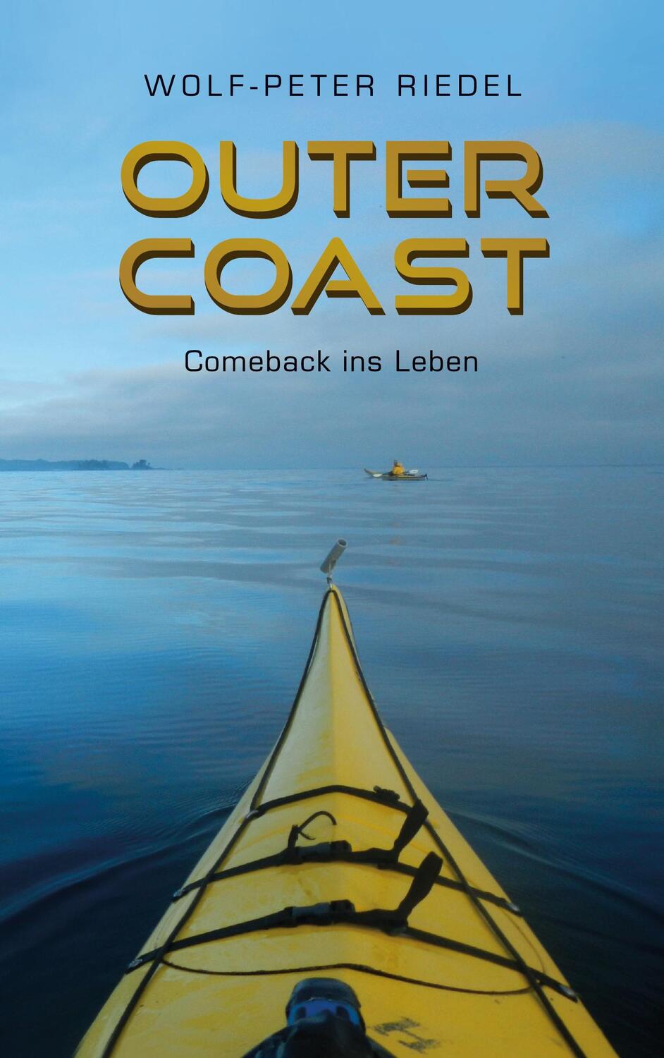 Cover: 9783758348273 | Outer Coast | Comeback ins Leben | Wolf-Peter Riedel | Taschenbuch