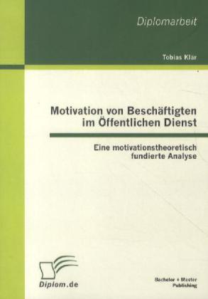 Cover: 9783863412470 | Motivation von Beschäftigten im Öffentlichen Dienst | Tobias Klär