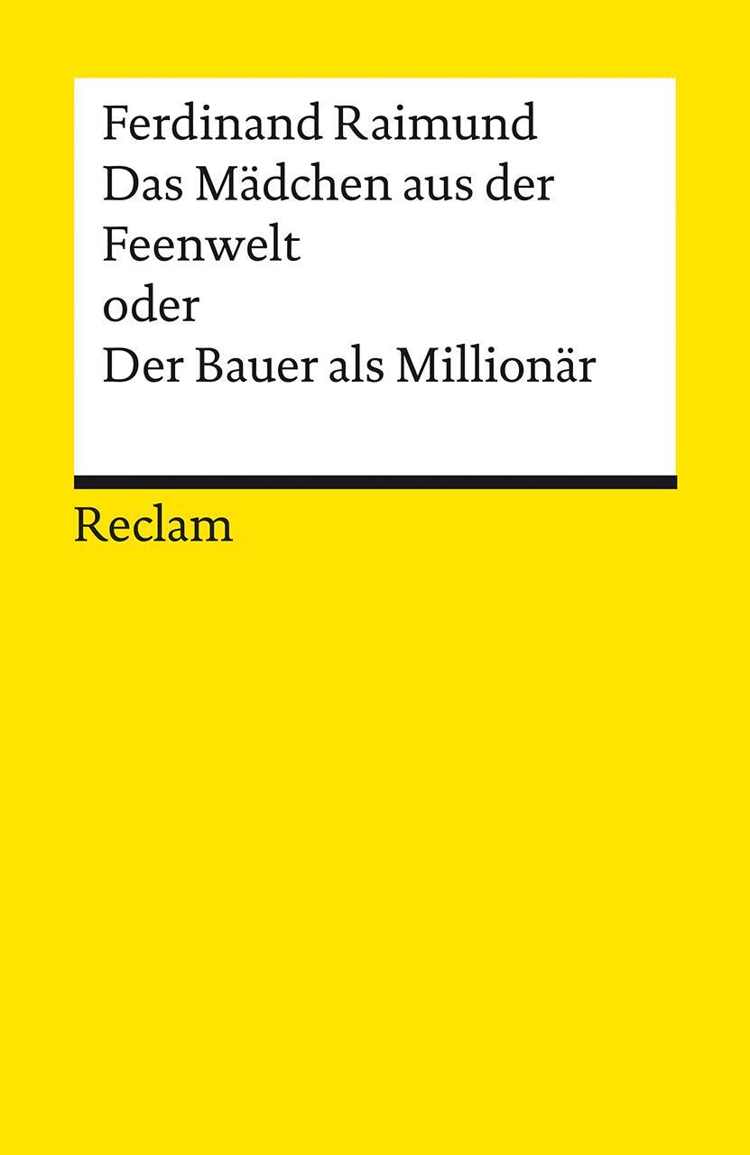 Cover: 9783150142943 | Das Mädchen aus der Feenwelt oder Der Bauer als Millionär | Raimund