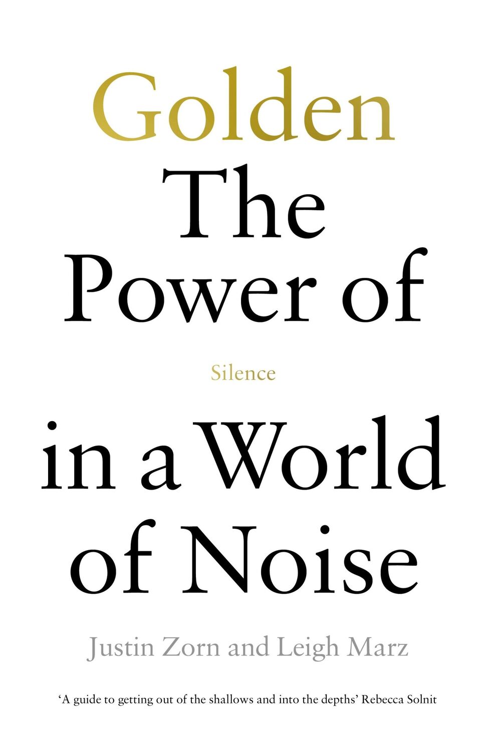 Cover: 9781529146080 | Golden: The Power of Silence in a World of Noise | Talbot-Zorn (u. a.)