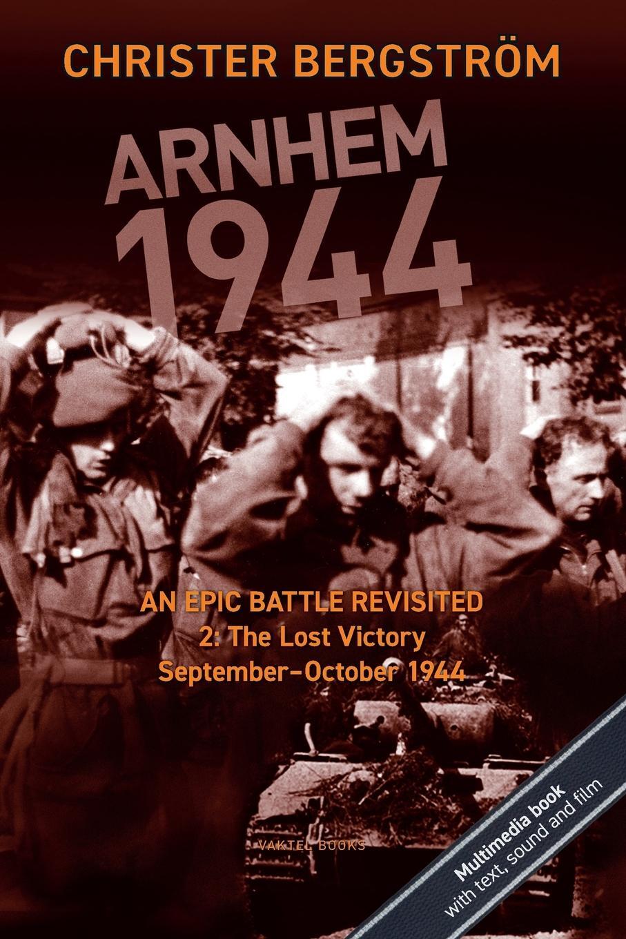 Cover: 9789188441492 | Arnhem 1944 - An Epic Battle Revisited | Christer Bergström | Buch