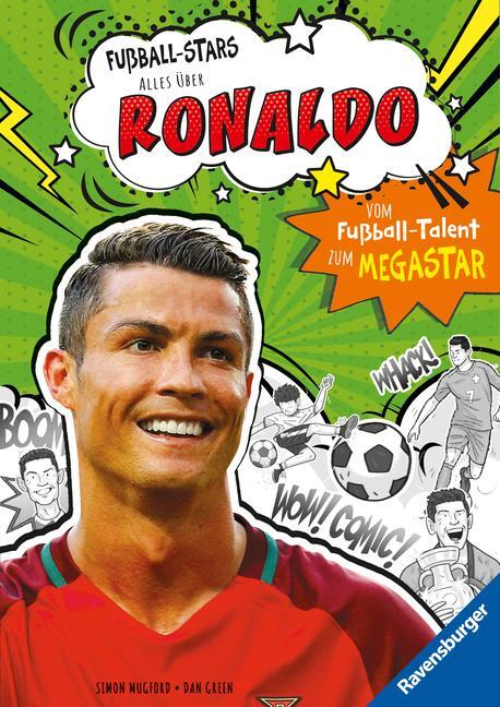 Cover: 9783473463480 | Fußball-Stars - Alles über Ronaldo. Vom Fußball-Talent zum Megastar...