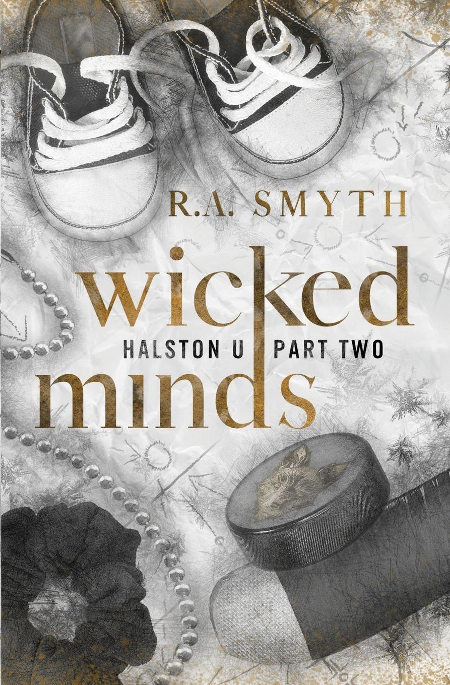 Cover: 9781915456212 | Wicked Minds | R. A. Smyth | Taschenbuch | Halston U | Paperback