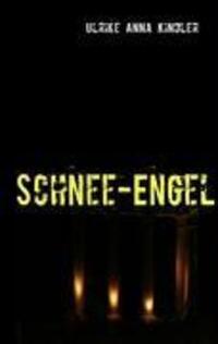 Cover: 9783837029710 | Schnee-Engel | Ulrike Anna Kindler | Taschenbuch | Paperback | 204 S.