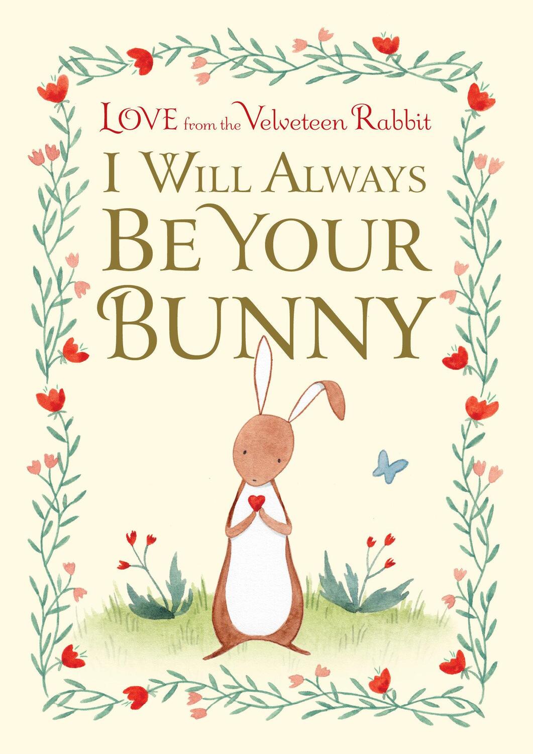 Cover: 9781984893413 | I Will Always Be Your Bunny: Love from the Velveteen Rabbit | Gilbert