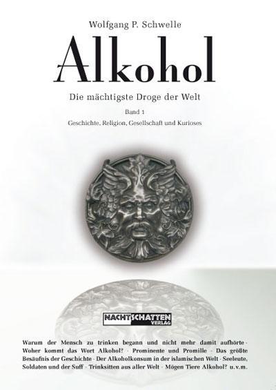 Cover: 9783037882696 | Alkohol | Wolfgang P. Schwelle | Taschenbuch | 424 S. | Deutsch | 2013