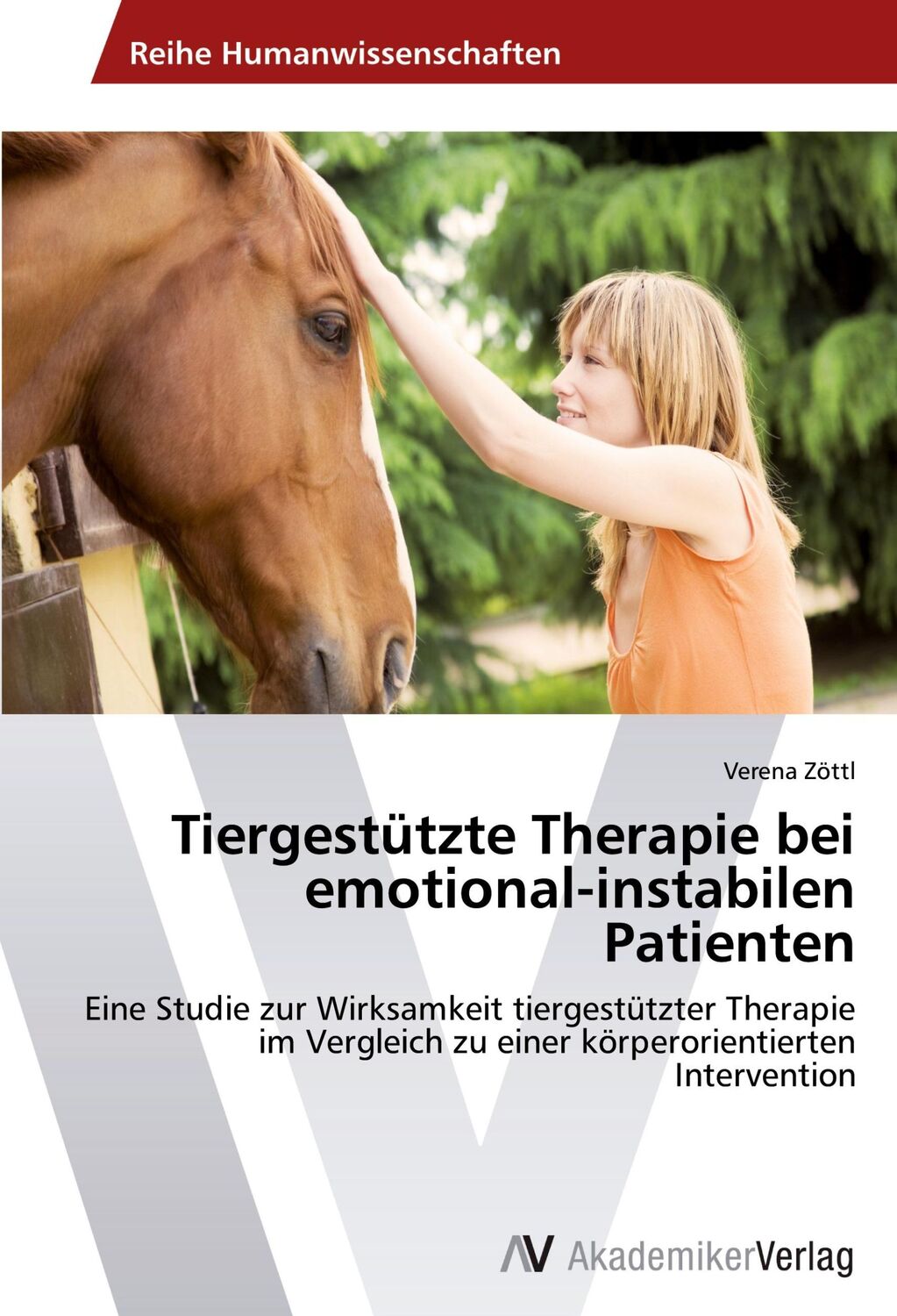 Cover: 9783639634785 | Tiergestützte Therapie bei emotional-instabilen Patienten | Zöttl