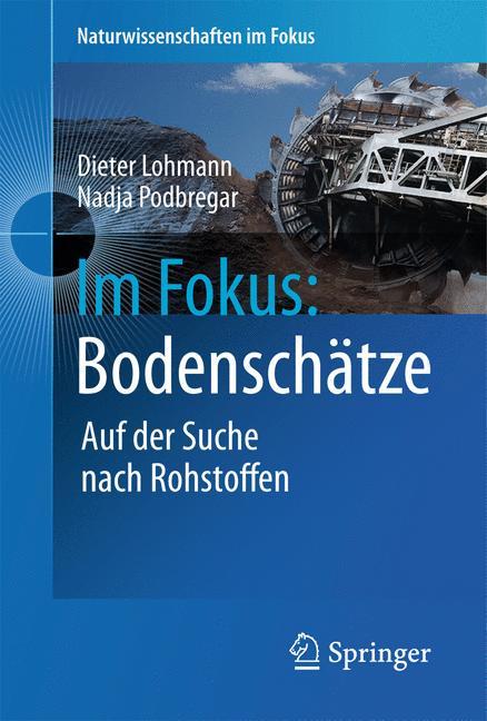 Cover: 9783642226106 | Im Fokus: Bodenschätze | Nadja Podbregar (u. a.) | Buch | v | Deutsch