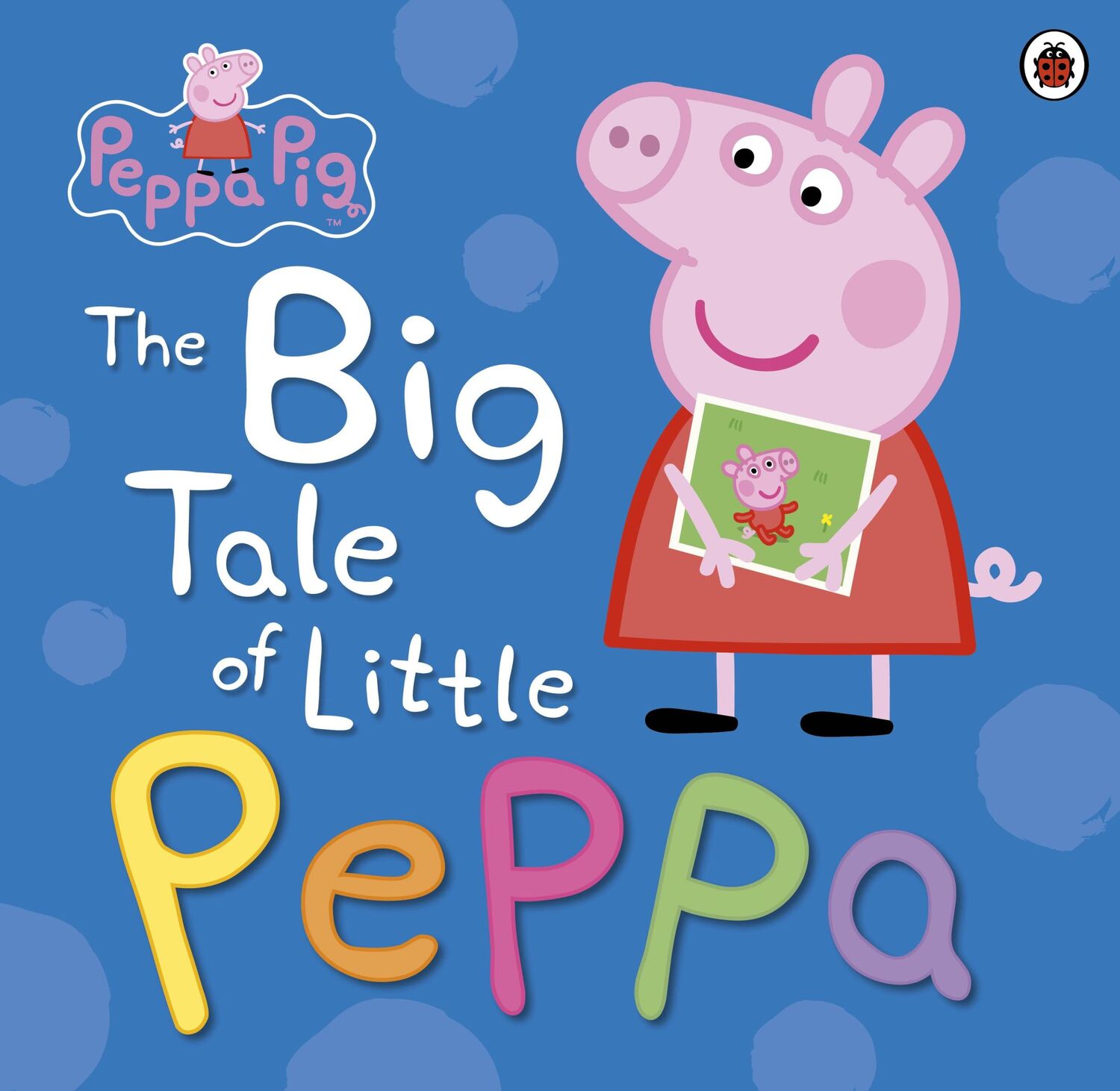 Cover: 9780723297871 | Peppa Pig: The Big Tale of Little Peppa | Peppa Pig | Taschenbuch