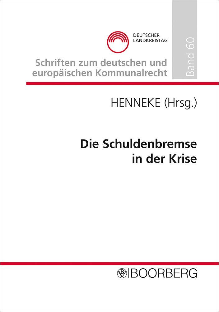 Cover: 9783415074774 | Die Schuldenbremse in der Krise | Hans-Günter Henneke | Taschenbuch