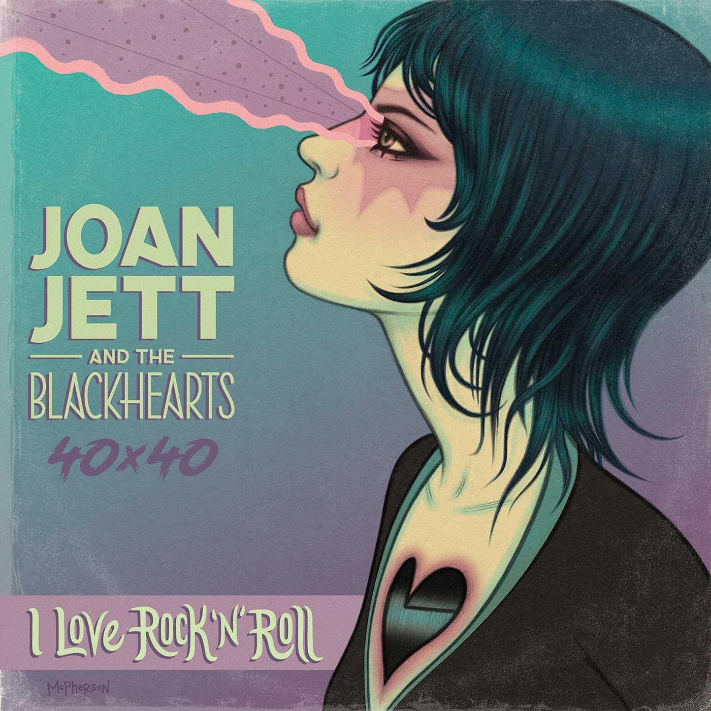 Cover: 9781940878546 | Joan Jett & The Blackhearts 40x40: Bad Reputation / I Love Rock-n-Roll