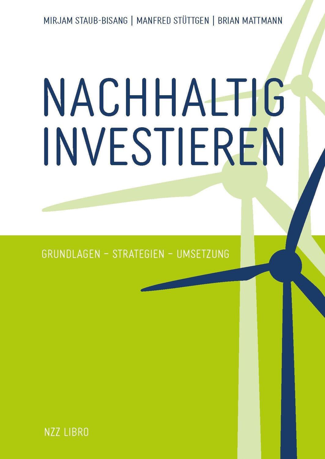 Cover: 9783907396056 | Nachhaltig investieren | Grundlagen - Strategien - Umsetzung | Buch