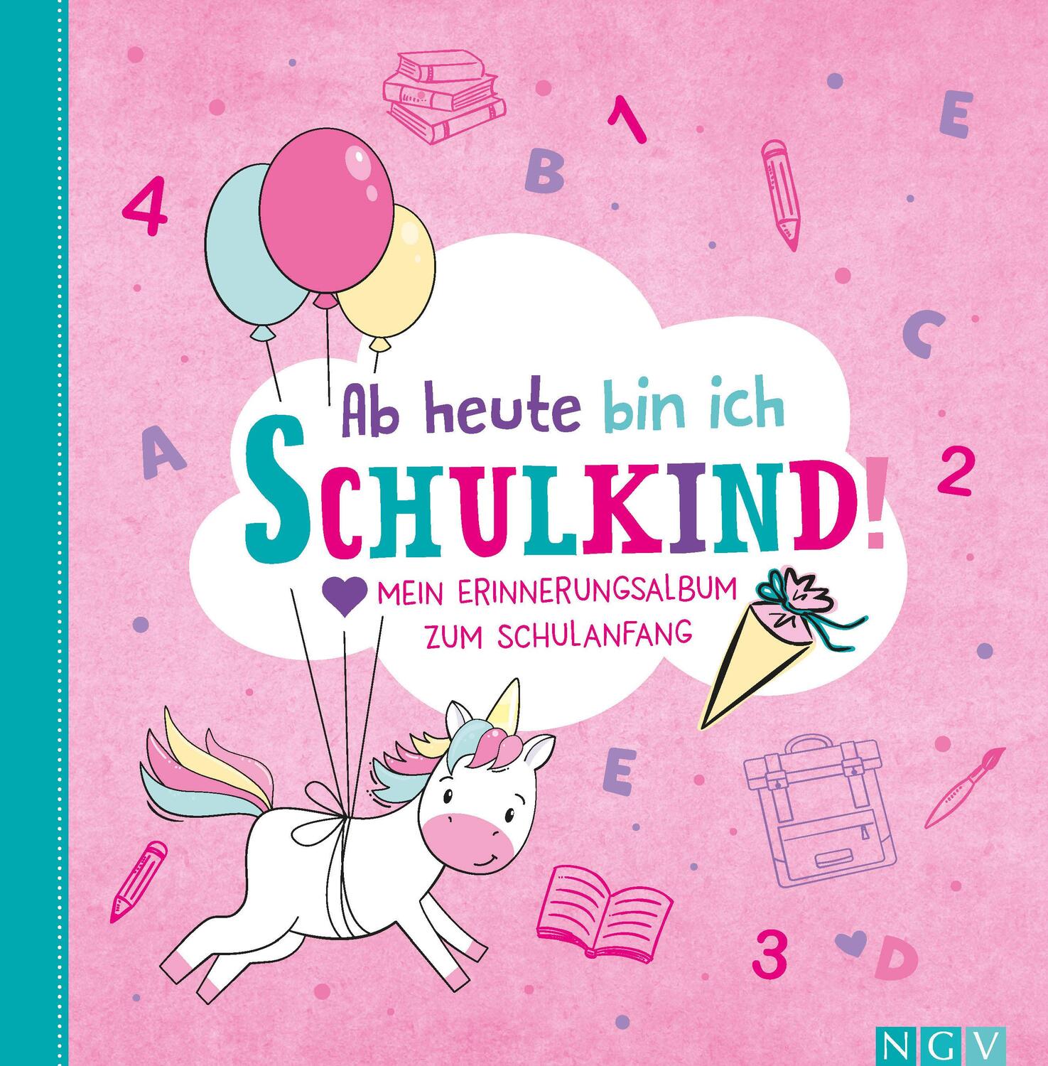 Cover: 9783625194187 | Ab heute bin ich Schulkind! (Motiv Einhorn) | Buch | 48 S. | Deutsch