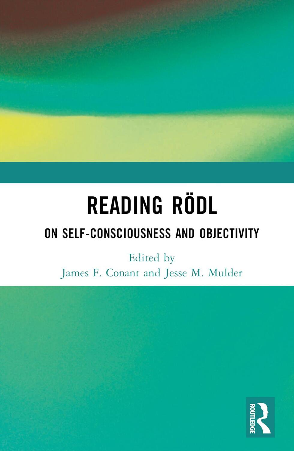 Cover: 9781032349510 | Reading Rodl | On Self-Consciousness and Objectivity | Conant (u. a.)