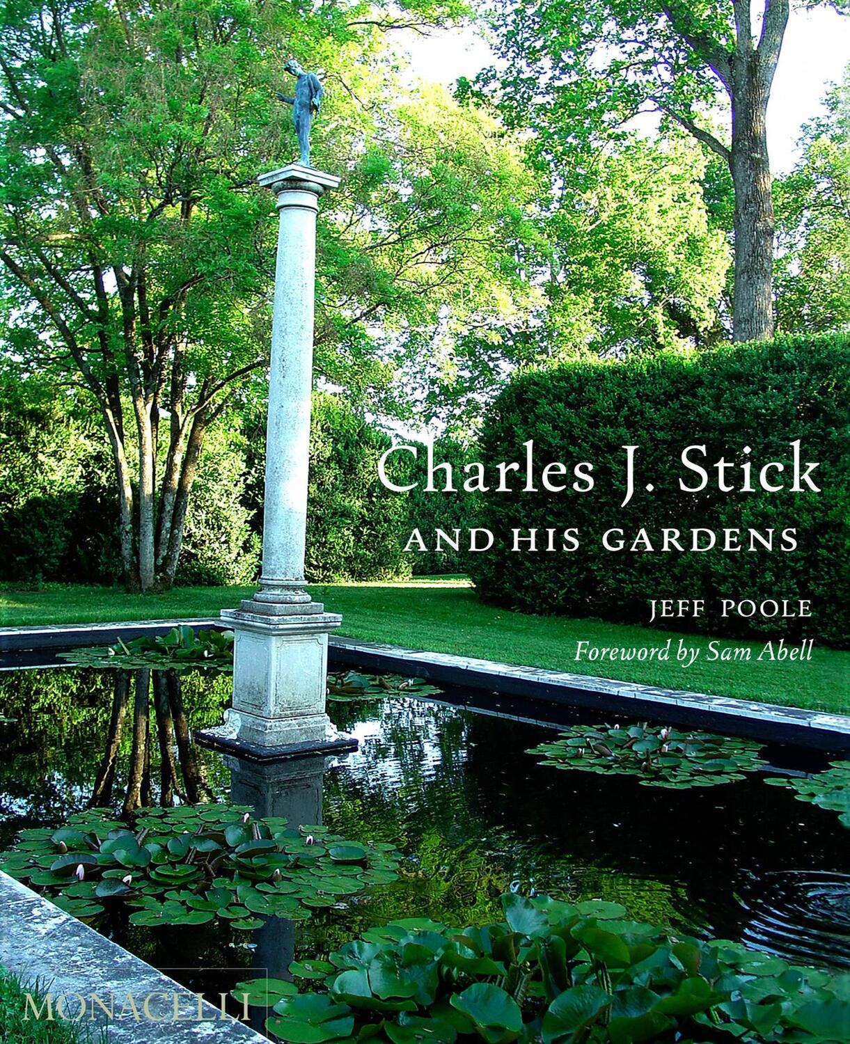 Cover: 9781580936446 | Charles J. Stick and His Gardens | Jeff Poole | Buch | 224 S. | 2024