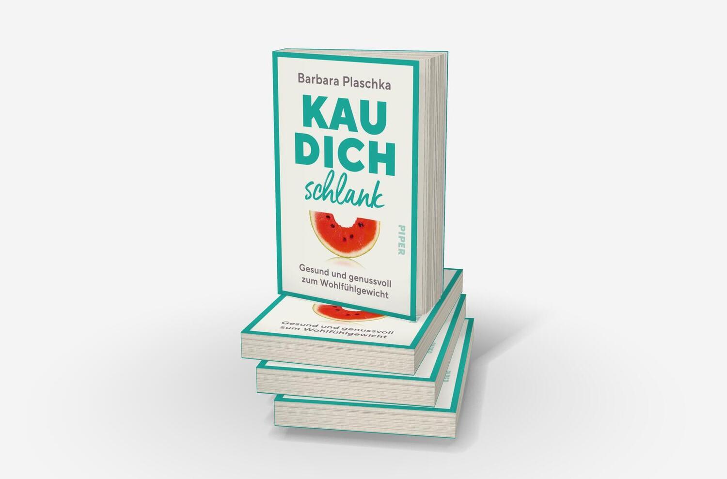 Bild: 9783492064842 | Kau dich schlank | Barbara Plaschka | Taschenbuch | 224 S. | Deutsch