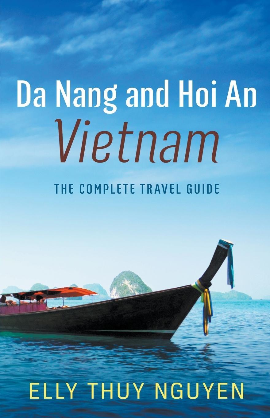 Cover: 9798215884164 | Da Nang and Hoi An, Vietnam | Elly Thuy Nguyen | Taschenbuch | 2022