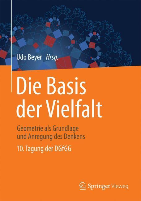 Cover: 9783658141257 | Die Basis der Vielfalt | Udo Beyer | Buch | HC runder Rücken kaschiert