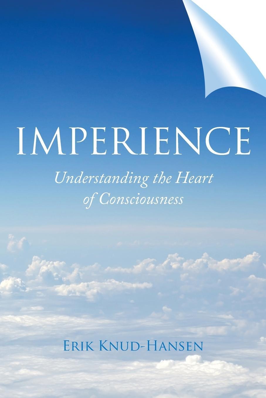 Cover: 9781504344470 | Imperience | Understanding the Heart of Consciousness | Knud-Hansen