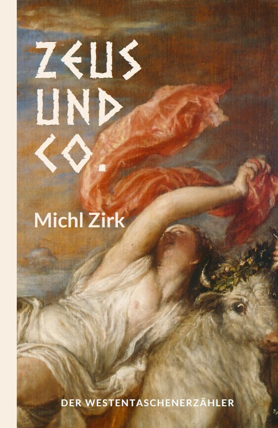 Cover: 9783947831418 | Zeus und Co. | Griechische Mythen um und mit dem Göttervater | Zirk