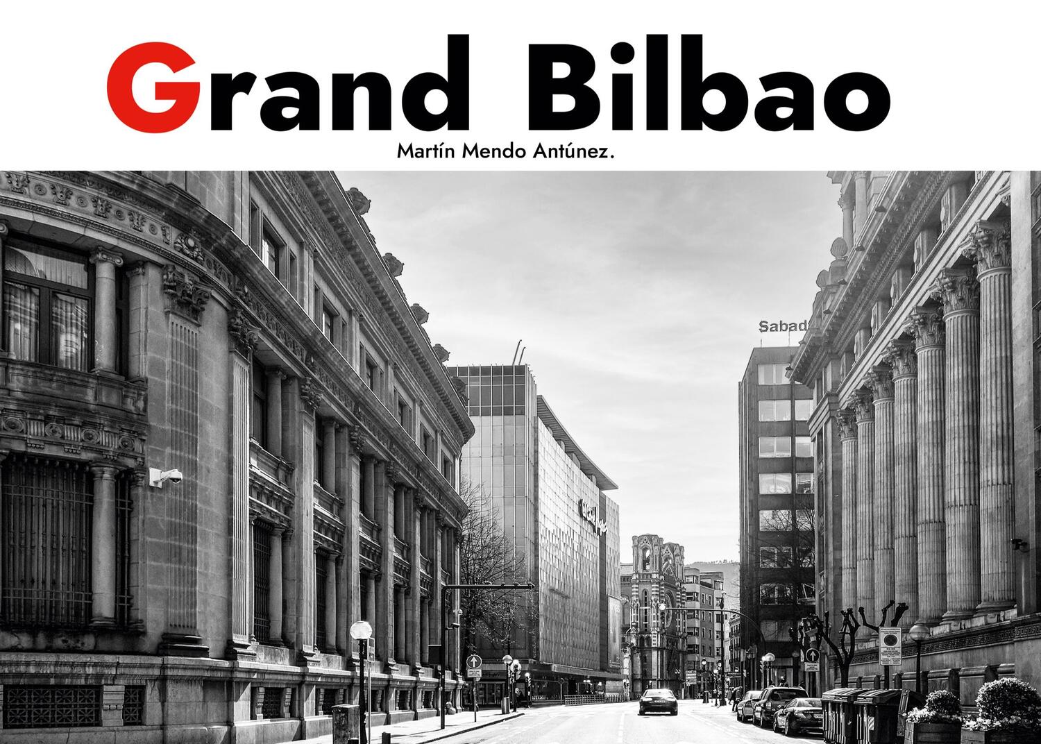 Cover: 9788413736815 | Grand Bilbao. Deluxe Edition. | Martin Mendo Antunez | Buch | Englisch