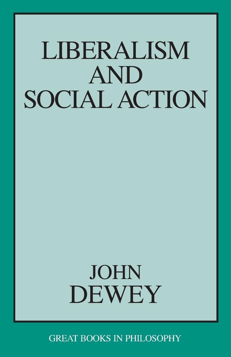 Cover: 9781573927536 | Liberalism and Social Action | John Dewey | Taschenbuch | Paperback