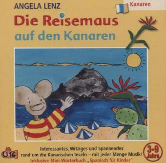 Cover: 4260209720055 | Die Reisemaus auf den Kanaren, 1 Audio-CD | Angela Lenz | Audio-CD