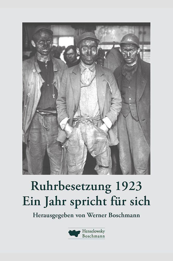 Cover: 9783948566180 | Ruhrbesetzung 1923 | Ein Jahr spricht für sich | Werner Boschmann