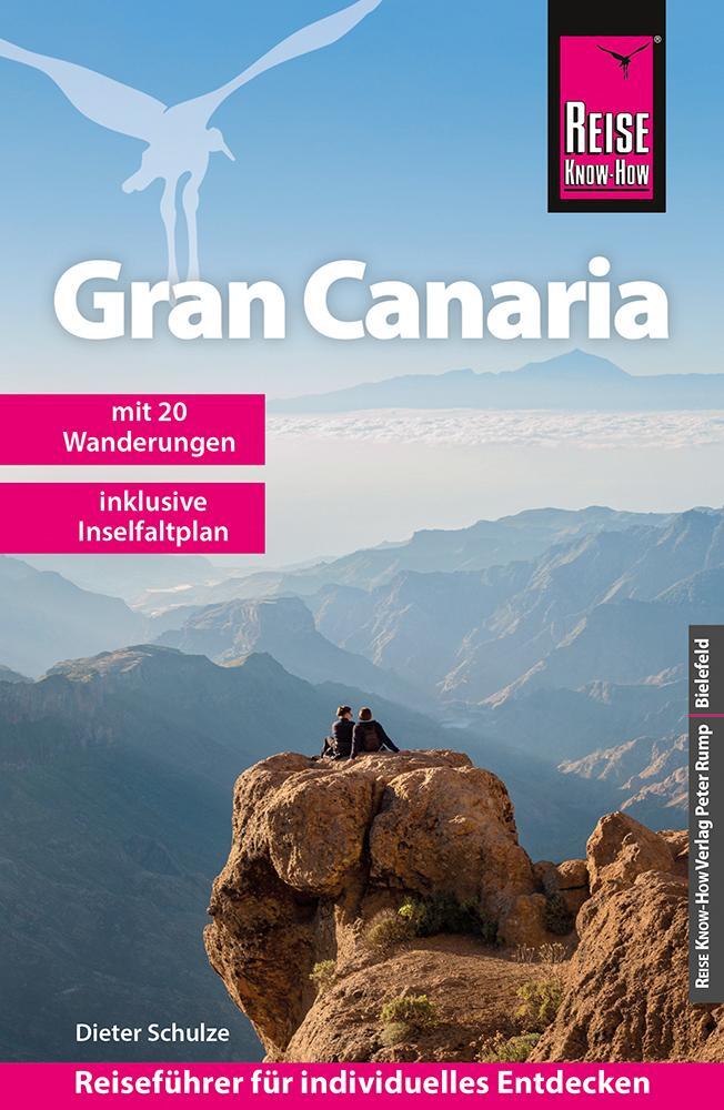 Cover: 9783831738991 | Reise Know-How Reiseführer Gran Canaria | Dieter Schulze | Taschenbuch