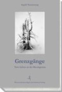 Cover: 9783852080369 | Grenzgänge | Vom Leben an der Baumgrenze | Ingolf Natmessnig | Buch