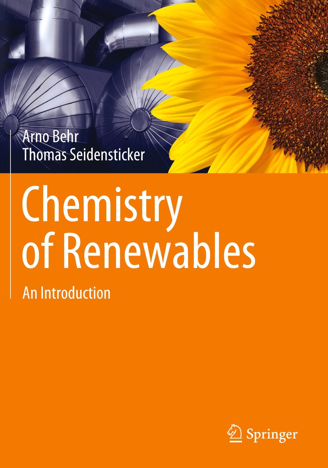 Cover: 9783662614327 | Chemistry of Renewables | An Introduction | Arno Behr (u. a.) | Buch