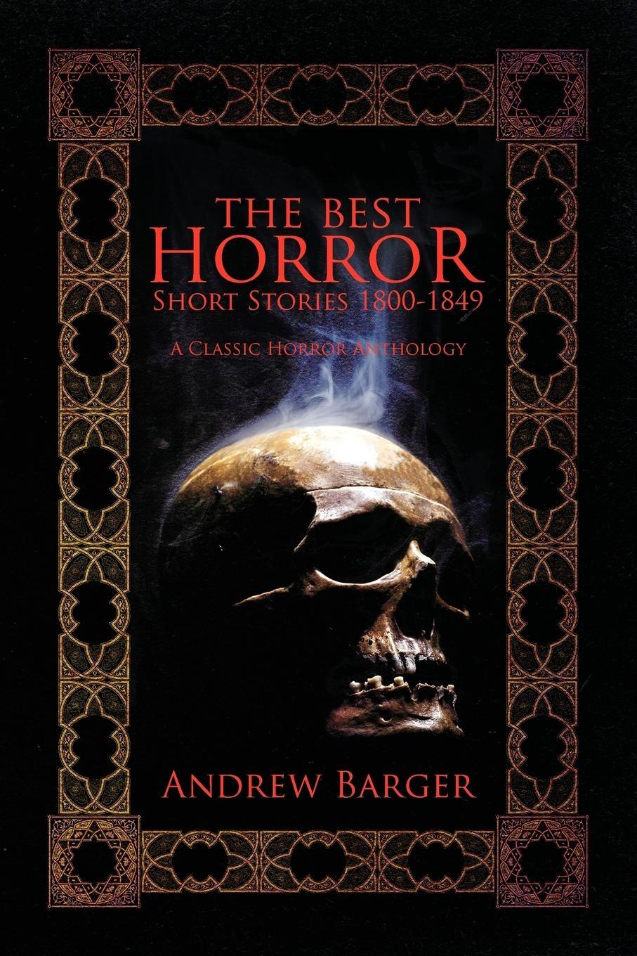 Cover: 9781933747224 | The Best Horror Short Stories 1800-1849 | A Classic Horror Anthology